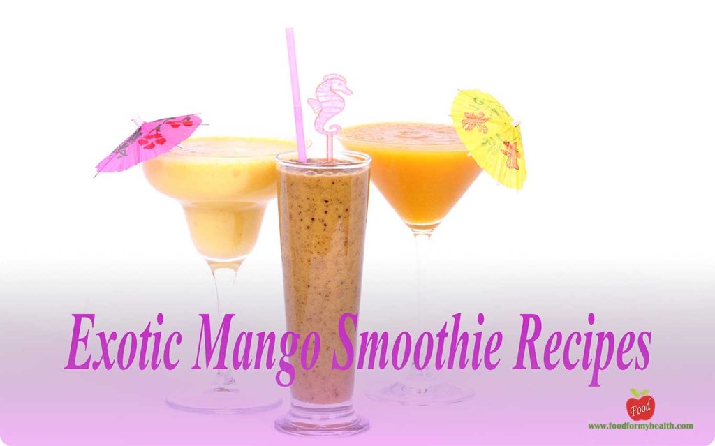 Exotic Mango Smoothie Recipes